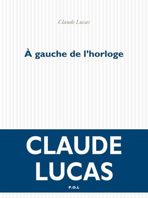 cover image of À gauche de l'horloge